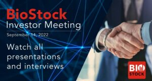 BioStock Investor Meeting September 14 2022 WAtch all presentations and interviews