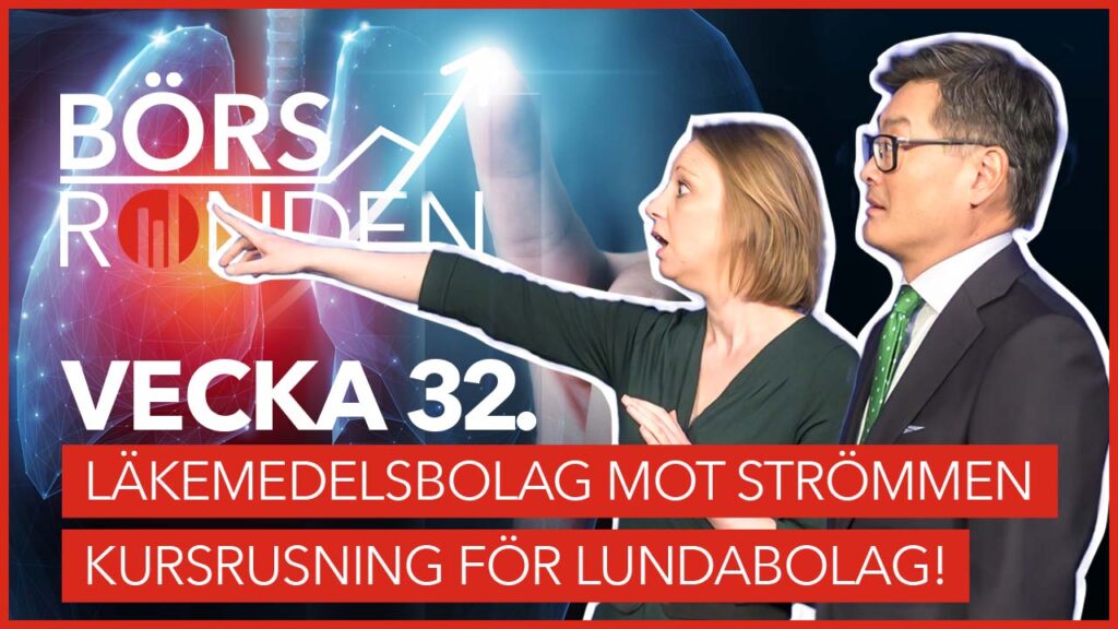 Läkemedelsbolag mot strömmen - kursrusning för Lundabolag | BörsRonden vecka 32